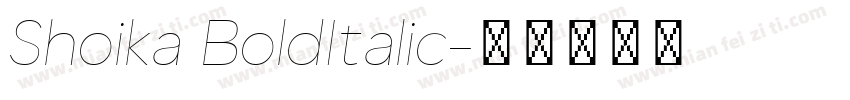 Shoika BoldItalic字体转换